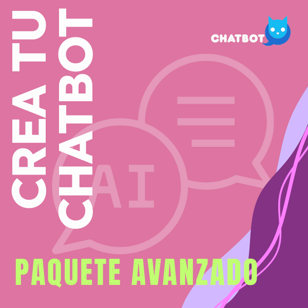 CreaTuChatbot.com - Paquete Avanzado